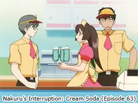 Nakuru's Interruption: Cream Soda (Episode 63)